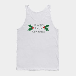 This girl loves Christmas Tank Top